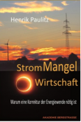 Buchtipp: Henrik Paulitz | Strom-MangelWirtschaft