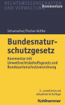 Bundesnaturschutzgesetz – Kommentar mit Umweltrechtsbehelfsgesetz und Bundesartenschutzverordnung