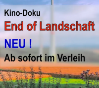 Energiewende-Doku “End of Landschaft” NEU 2021! Ab sofort im Verleih!